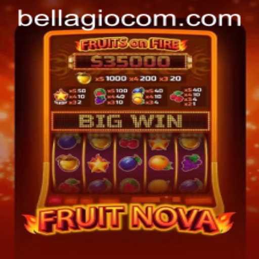 Discovering FruitNova: A Thrilling New Game Experience Enhanced by BellagioPH